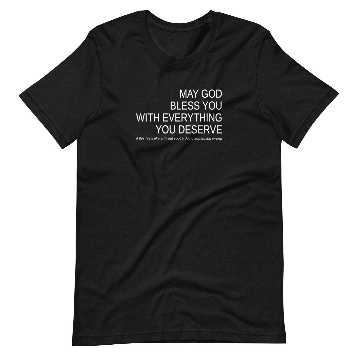 May God Bless You - B&W - Unisex t-shirt